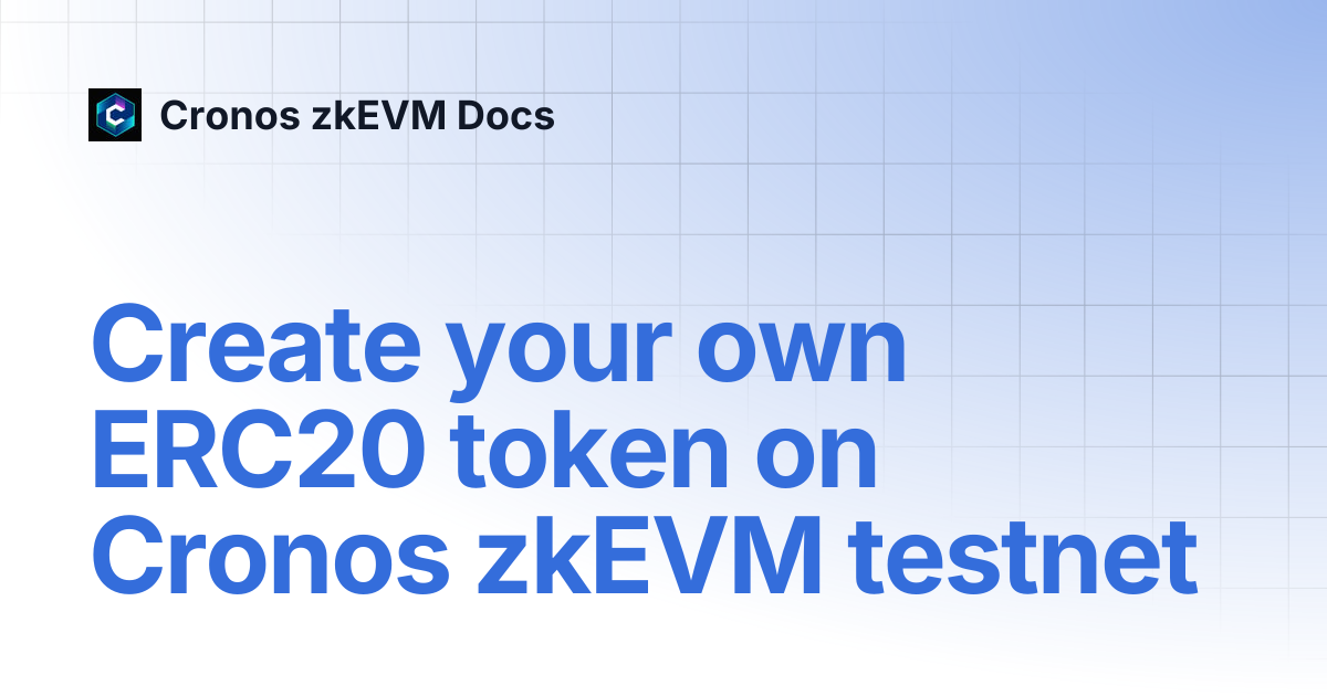 Create your own ERC20 token on Cronos zkEVM testnet | Cronos zkEVM Docs